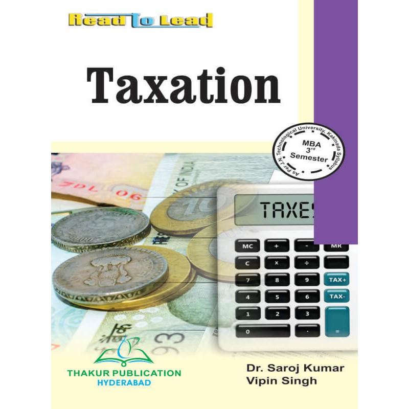Taxation Book for MBA 3rd Semester JNTUK Taxation Book for MBA 3rd Semester JNTUK