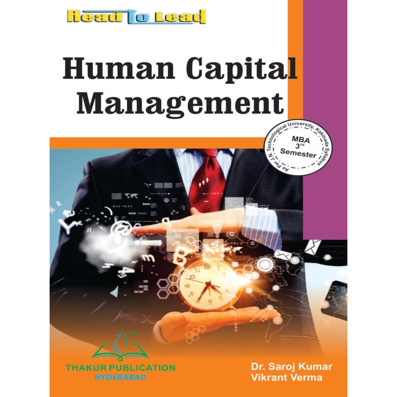 Human Capital Management Book for MBA 3rd Semester JNTUK Human Capital Management Book for MBA 3rd Semester JNTUK