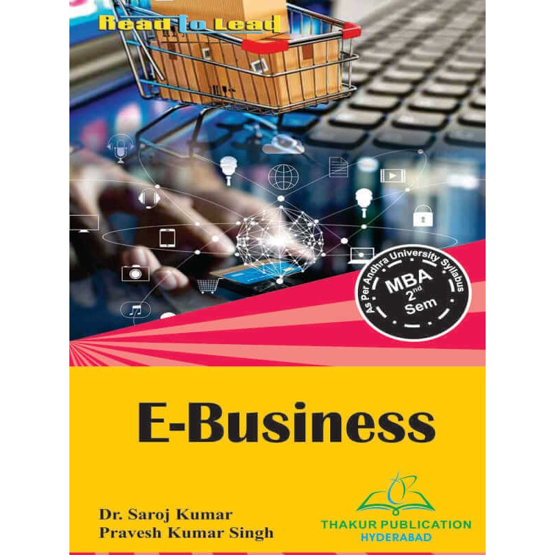 E-Business Book for MBA 2nd Semester Andhra University E-Business Book for MBA 2nd Semester Andhra University