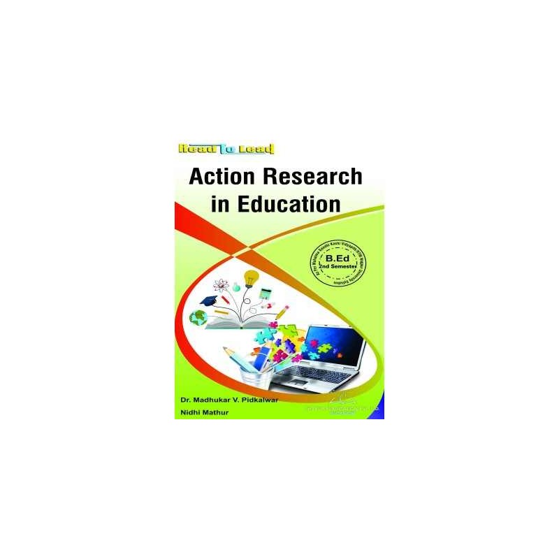 MGKVP/RTMNU Action Research in Education Book in English for B.Ed 2nd Semester