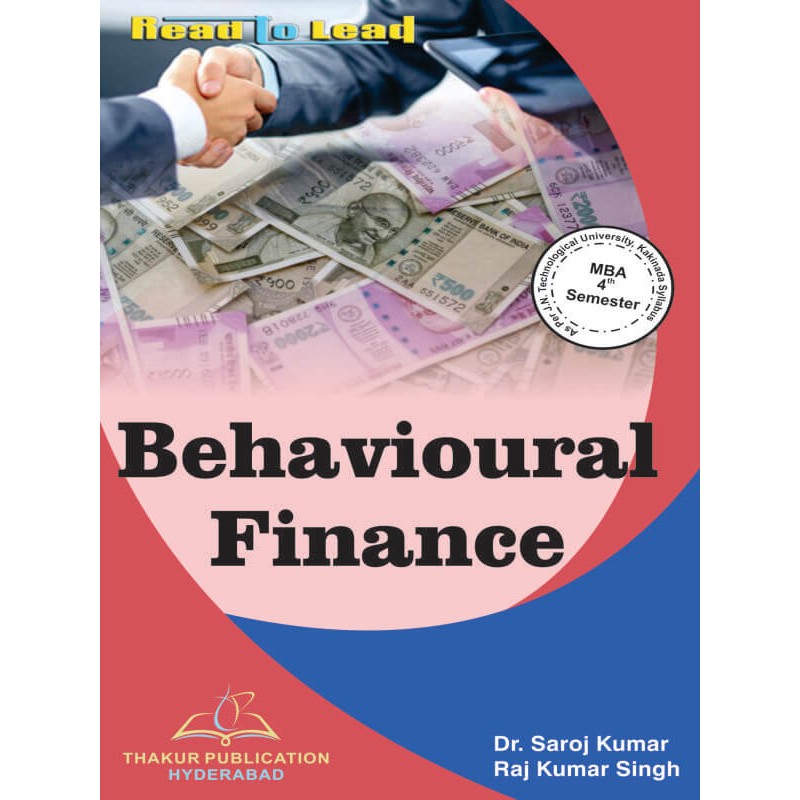 Behavioural Finance Book for MBA 4th Semester JNTUK Behavioural Finance Book for MBA 4th Semester JNTUK