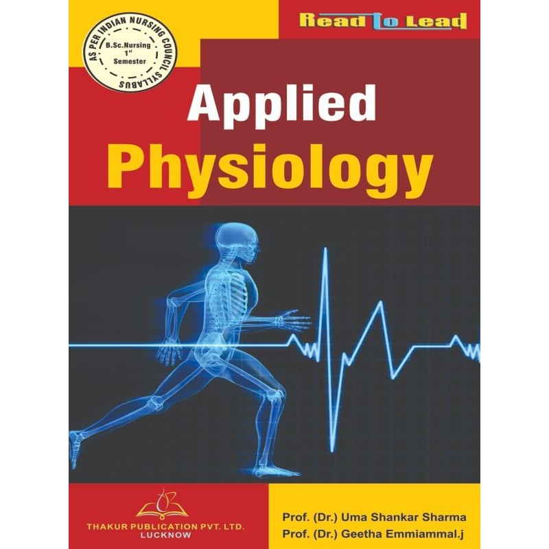 Applied Physiology Book B.Sc Nursing 1st Sem Applied Physiology Book B.Sc Nursing 1st Sem