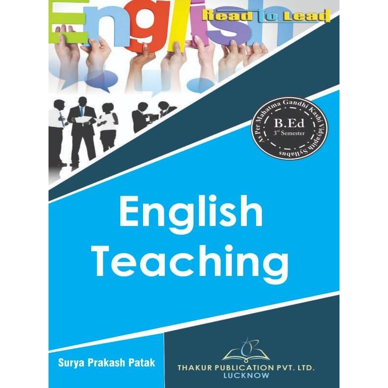 MGKVP English Teaching Book for B.Ed 3rd Semester By Thakur publication MGKVP English Teaching Book for B.Ed 3rd Semester By Thakur publication