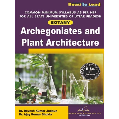Archegoniates and Plant Architecture B.Sc. 2 Sem Botony Book | Thakur Publication