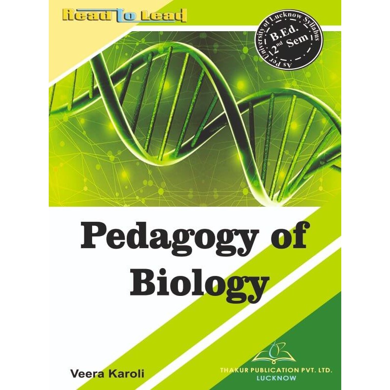 Pedagogy of Biology Book of LU B.Ed 2nd sem in English Pedagogy of Biology Book of LU B.Ed 2nd sem in English