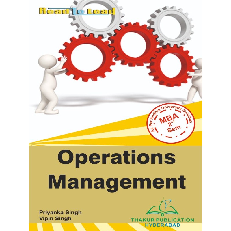 Operations Management Book for MBA 2nd Semester Andhra Pradesh Operations Management Book for MBA 2nd Semester Andhra Pradesh