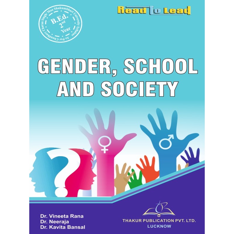 Gender, School and Society Book for B.Ed 2nd Year ccsu and msu Gender, School and Society Book for B.Ed 2nd Year ccsu and msu