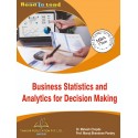 Business Statistics and Analytics for Decision Making