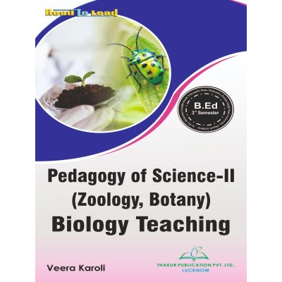 Pedagogy of Science - II ( Zoology, Botany ) Book for B.Ed 3rd Semester