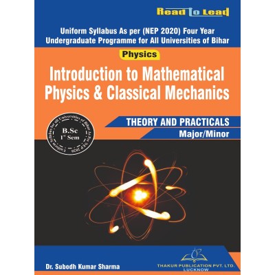 Introduction to Mathematical Physics & Classical Mechanics B.Sc First Sem Bihar
