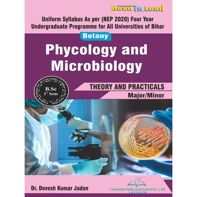 Phycology and Mircobiology ( Major/Minor ) B.Sc First Sem Bihar Phycology and Mircobiology ( Major/Minor ) B.Sc First Sem Bihar
