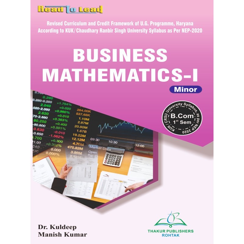 Business Mathematics-I (Minor) Book B.COM First Sem kUK/CRSU