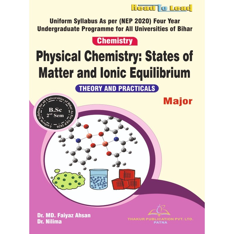 (Chemistry ) Physical Chemistry : States of Matter and lonic Equilibrium B.Sc Second Sem