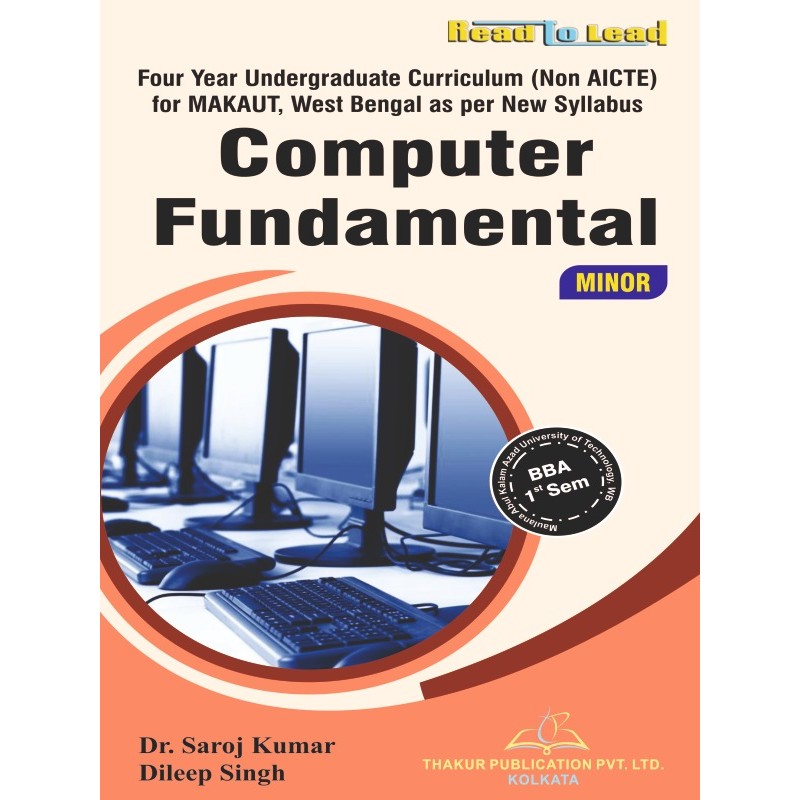 Computer Fundamental (Minor) BBA First Sem Makaut Computer Fundamental (Minor) BBA First Sem Makaut