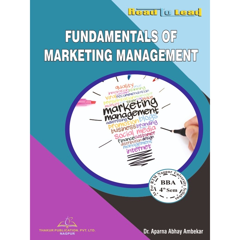 Fundamental oF Marketing Management BBA 4th Sem RTMNU Fundamental oF Marketing Management BBA 4th Sem RTMNU