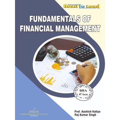Fundamentals of Financial Management BBA 4th Sem RTMNU