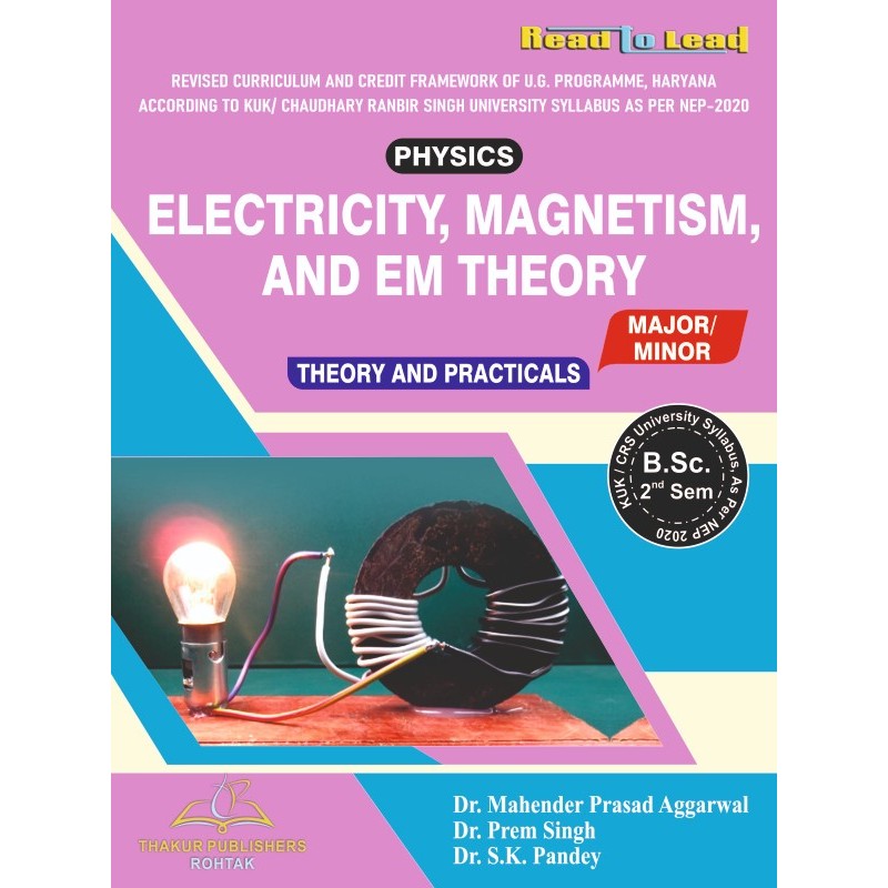 Electricity,Magnetism, And EM Theory B.Sc 2nd Sem KUK/CRS University Electricity,Magnetism, And EM Theory B.Sc 2nd Sem KUK/CRS University