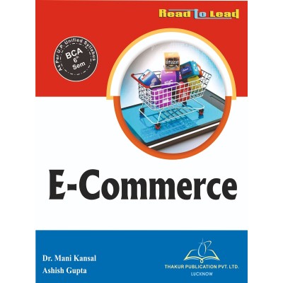 E-Commerce Book BCA 6th Smester As Per U.P. Unified Syllabus