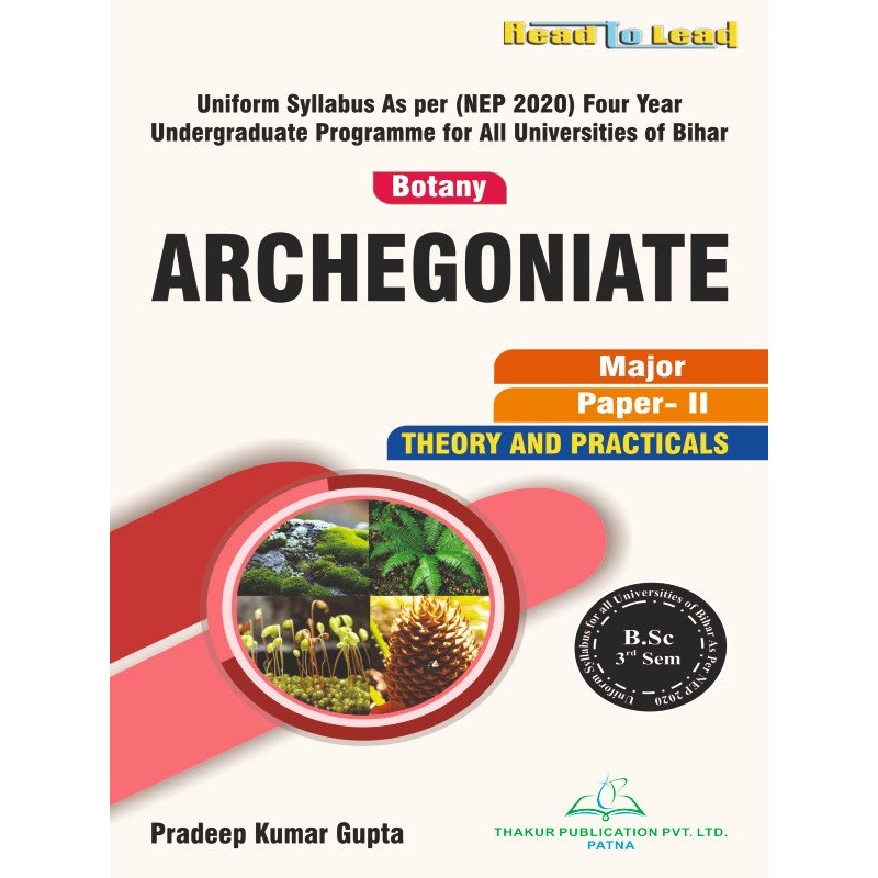(BOTANY, Paper-II ) ARCHEGONIATE Book B.Sc 3rd Sem Bihar (BOTANY, Paper-II ) ARCHEGONIATE Book B.Sc 3rd Sem Bihar