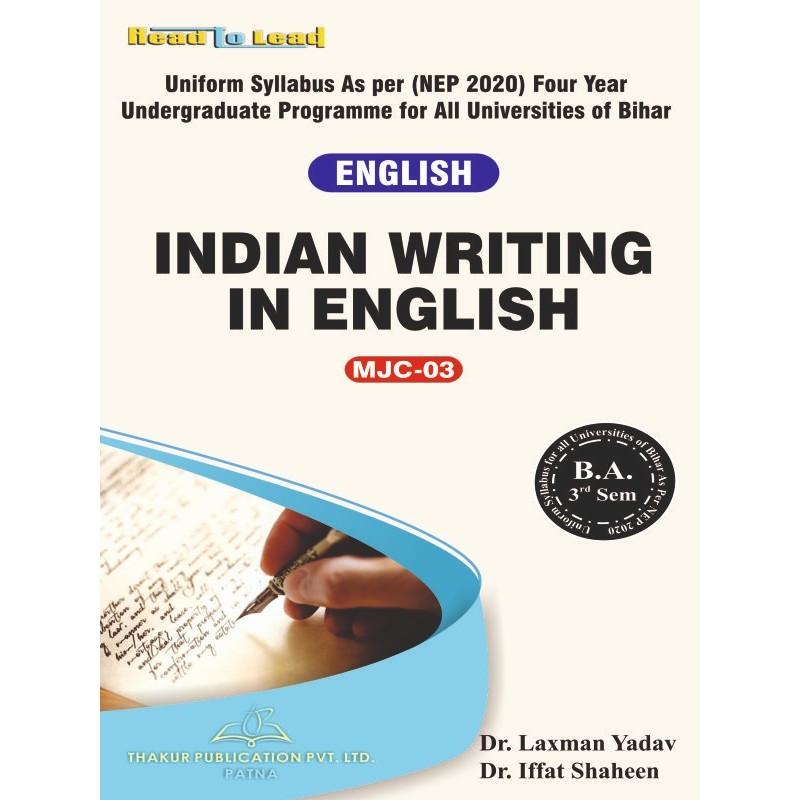 ENGLISH ( INDIAN WRITING IN ENGLISH ) B.A 3rd Sem BIHAR ENGLISH ( INDIAN WRITING IN ENGLISH ) B.A 3rd Sem BIHAR