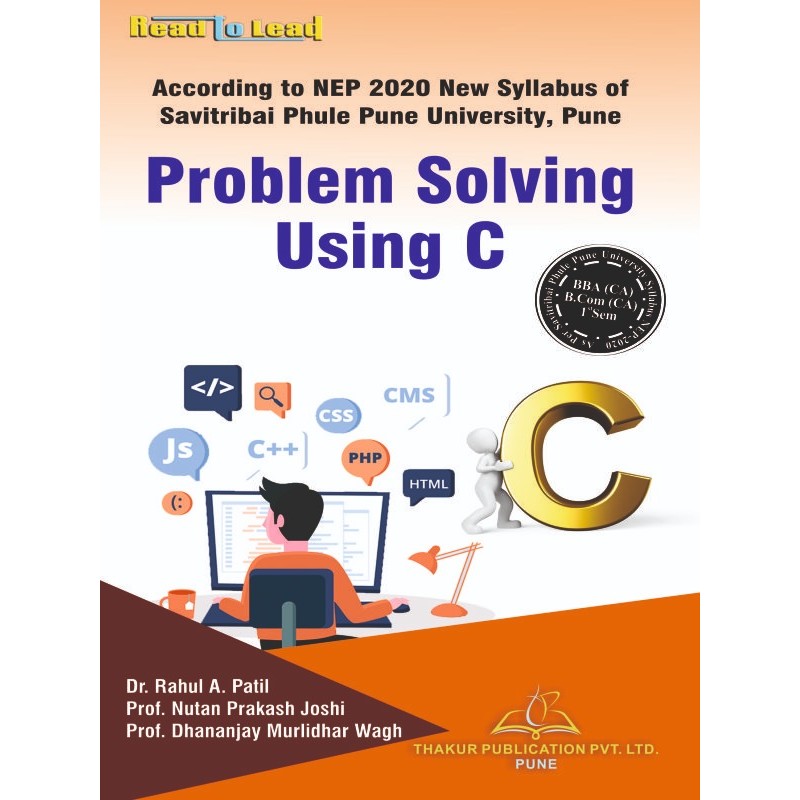 Problem Solving Using C UOP BBA(CA ) First Sem Problem Solving Using C UOP BBA(CA ) First Sem