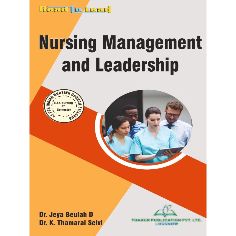 Nursing Management and Leadership B.Sc Nursing 6th Sem Nursing Management and Leadership B.Sc Nursing 6th Sem