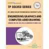 ENGINEERING GRAPHICS AND COMPUTER AIDED DRAWING  TP SOLVED SERIES