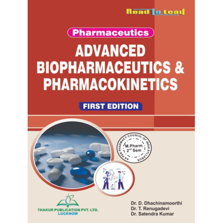 Advanced Biopharmaceutics & Pharmacokinetics (Pharmaceutics First Edition)