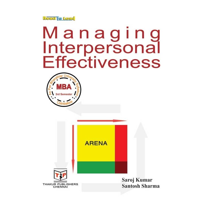 Managing Interpersonal Effectiveness Book for MBA 3rd Semester Bharathiar University Managing Interpersonal Effectiveness Book for MBA 3rd Semester Bharathiar University
