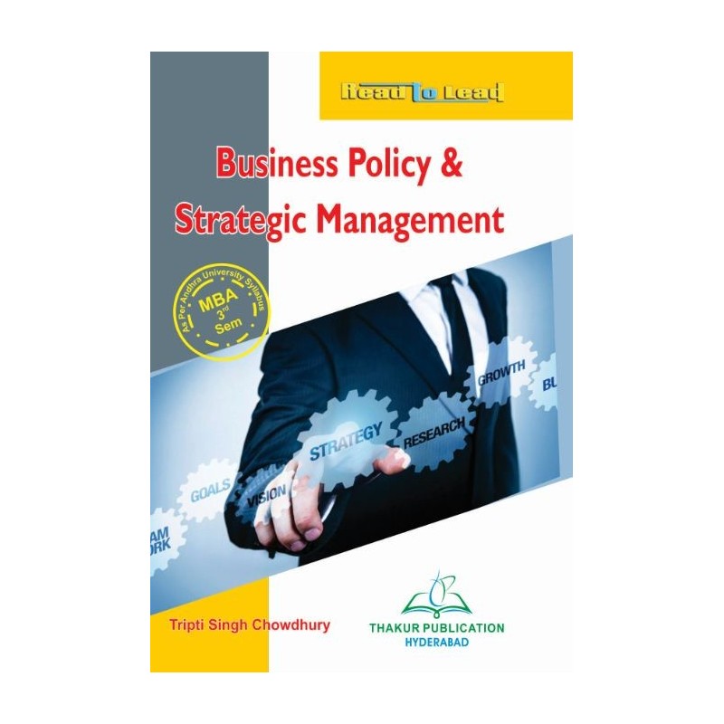 Business Policy & Strategic Management Book for MBA 3rd Semester Andhra Pradesh Business Policy & Strategic Management Book for MBA 3rd Semester Andhra Pradesh