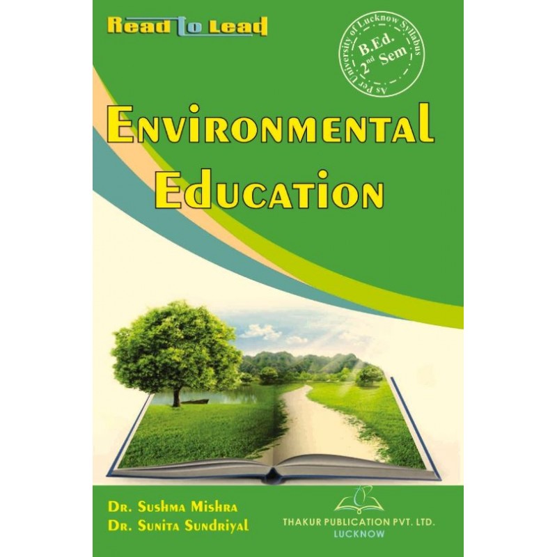 Environmental Education Book of LU B.Ed 2nd sem in English Environmental Education Book of LU B.Ed 2nd sem in English