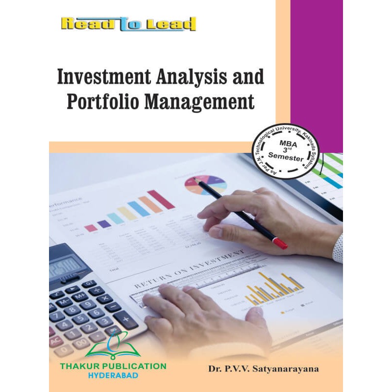 Investment Analysis And Portfolio Management Book for MBA 3rd Semester JNTUK Investment Analysis And Portfolio Management Book for MBA 3rd Semester JNTUK