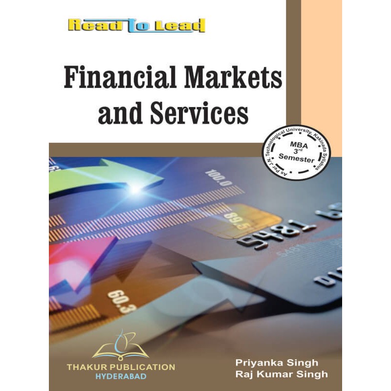 Financial Markets And Services Book for MBA 3rd Semester JNTUK Financial Markets And Services Book for MBA 3rd Semester JNTUK