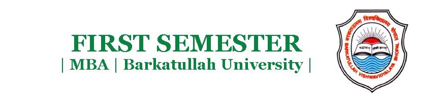 First Sem | MBA | Barkatullah University